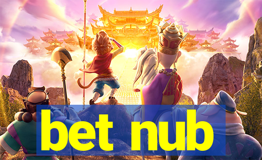 bet nub